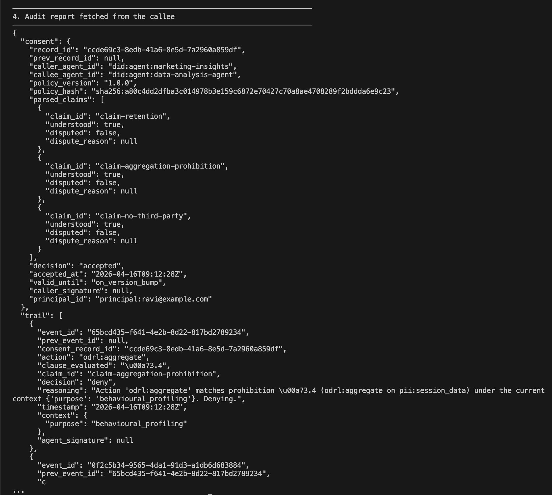 Audit endpoint output. The linked-list structure of the consent chain and adherence trail is visible through the prev_record_id and prev_event_id fields, and the per-action reasoning is preserved verbatim for later inspection.